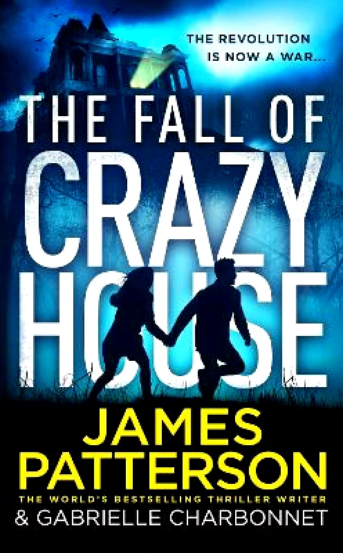 Arrow (Young) The Fall of Crazy House James Patterson Arrow (Young)