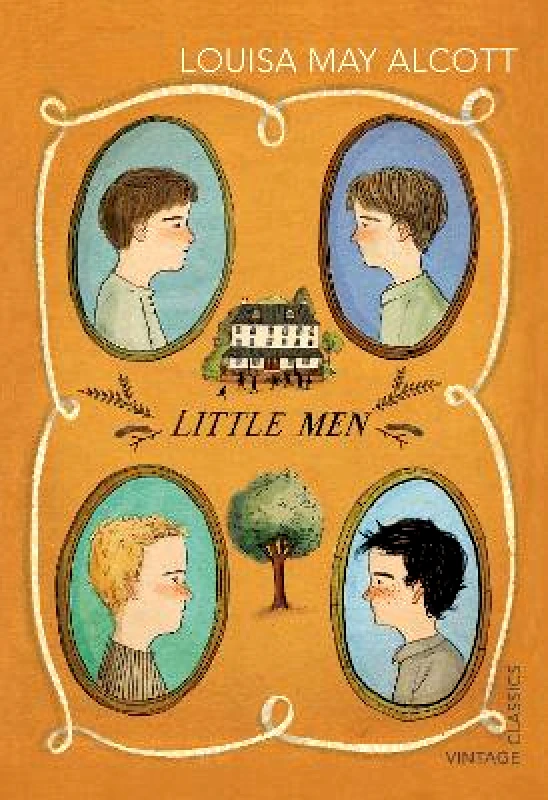 Vintage Classics Little Men Louisa May Alcott Vintage Classics
