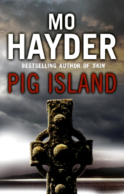 Bantam Books (Transworld Publishers a division of the Random House Group) Pig Island: a taut, tense and terrifying thriller from bestselling author Mo Hayder Bantam Books (Transworld Publishers a division of the Random House Group)