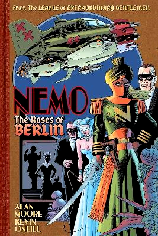 Top Shelf Productions Nemo: The Roses of Berlin Alan Moore Top Shelf Productions Hardback