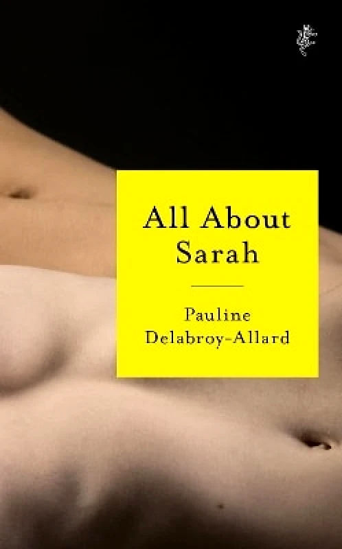 Harvill Secker All About Sarah Pauline Delabroy-Allard Harvill Secker