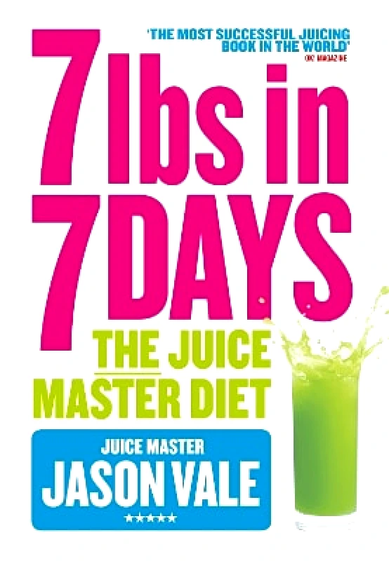 Harper Thorsons 7lbs in 7 Days: The Juice Master Diet Jason Vale Harper Thorsons