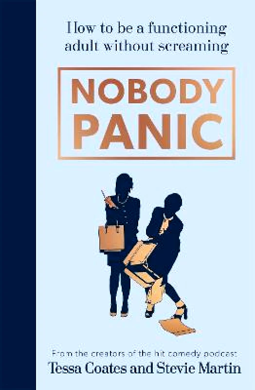 Hodder Studio Nobody Panic: How to be a functioning adult without screaming Stevie Martin Hodder Studio 2021 Hardback