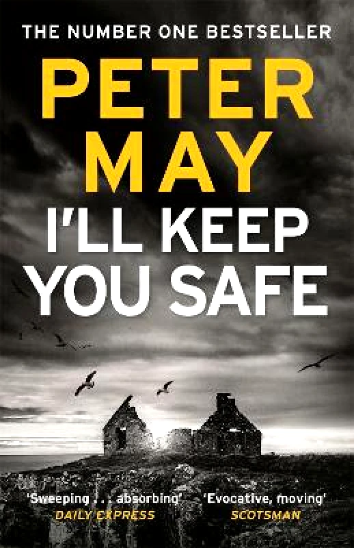 riverrun I'll Keep You Safe: A stunning standalone crime thriller from the incredible mind behind The Lewis Trilogy Peter May riverrun 0726