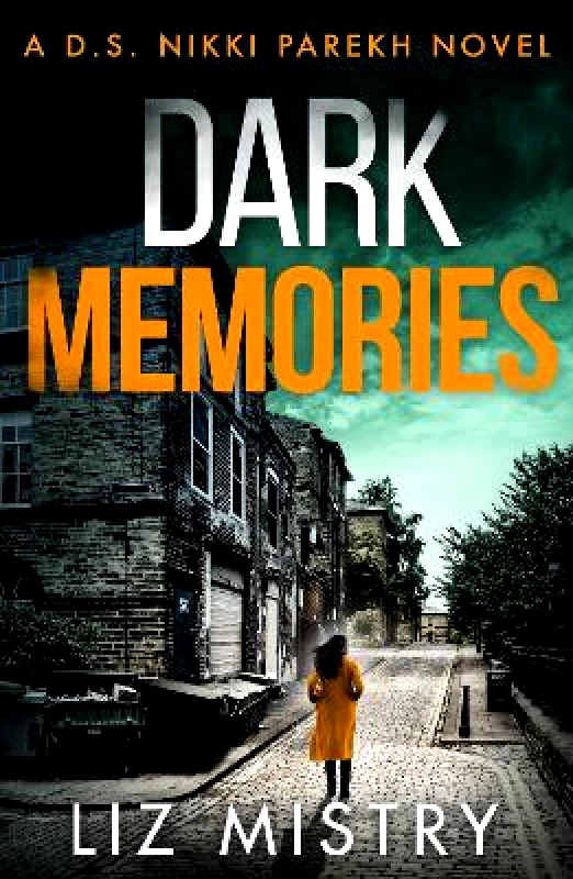 HQ Digital Dark Memories (Detective Nikki Parekh, Book 3) Liz Mistry HQ Digital