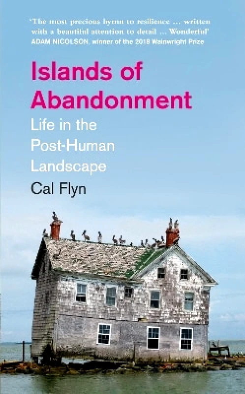 Islands of Abandonment: Life in the Post-Human Landscape Cal Flyn William Collins φωτογραφία