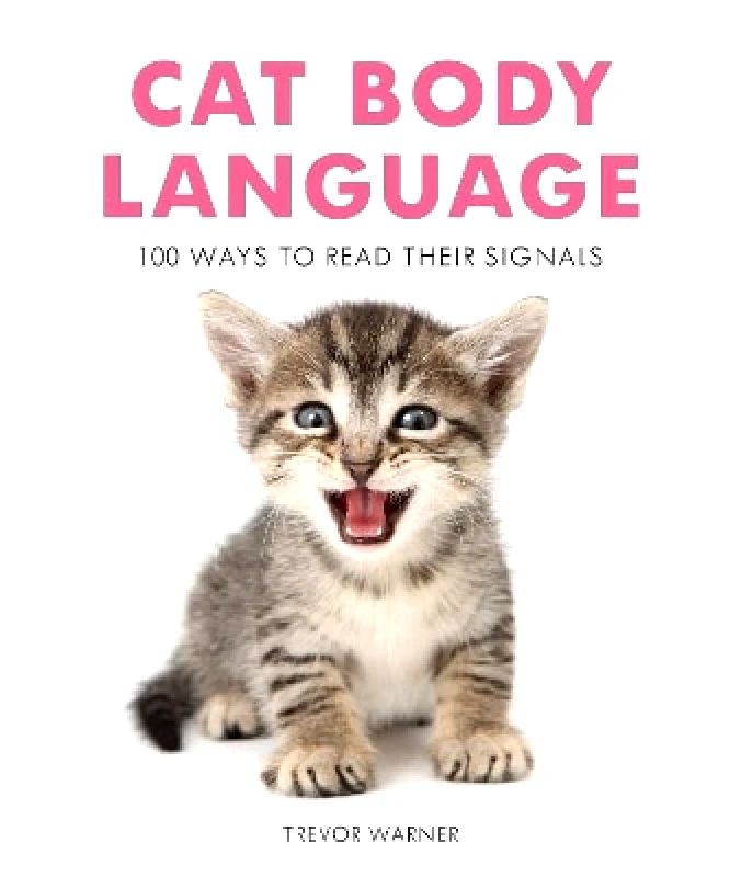 Collins & Brown Cat Body Language: 100 Ways To Read Their Signals Trevor Warner Collins & Brown