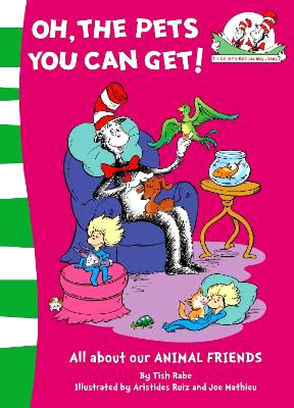 HarperCollins Oh, the Pets You Can Get! (The Cat in the Hat’s Learning Library, Book 8) Tish Rabe HarperCollins