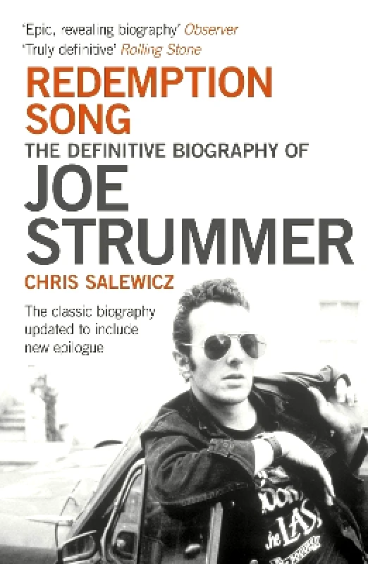 HarperCollins Redemption Song: The Definitive Biography of Joe Strummer Chris Salewicz HarperCollins