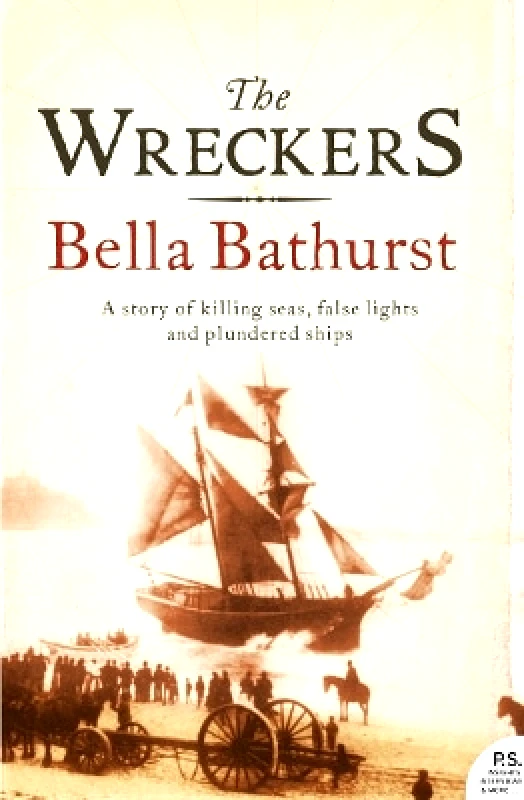 HarperPerennial The Wreckers: A Story of Killing Seas, False Lights and Plundered Ships Bella Bathurst HarperPerennial