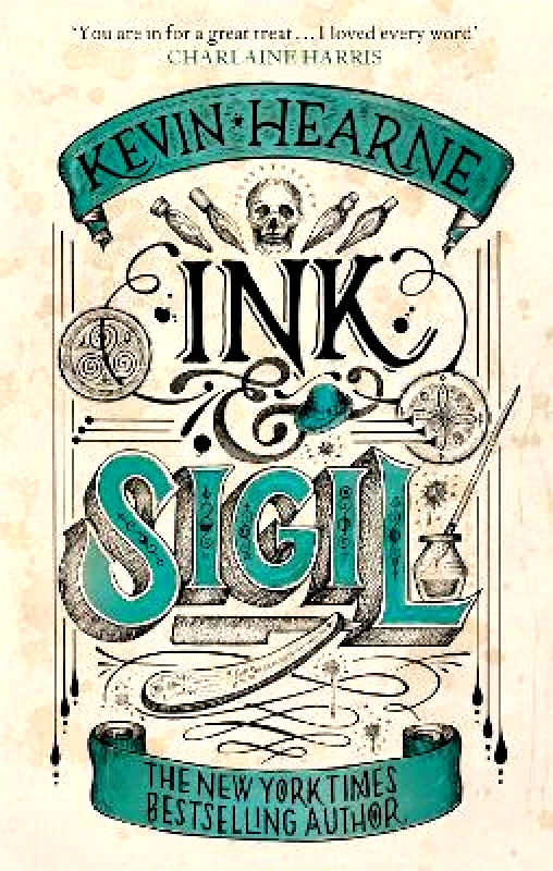 Orbit Ink & Sigil: Book 1 of the Ink & Sigil series - from the world of the Iron Druid Chronicles Kevin Hearne Orbit 0825