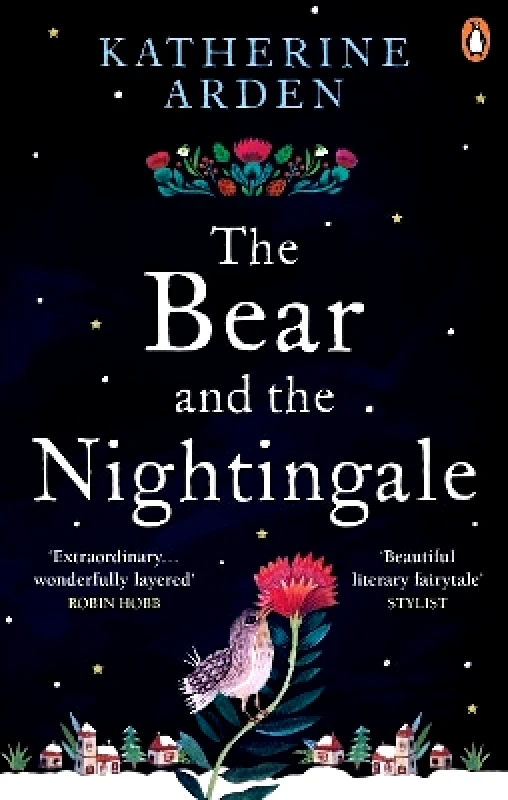 Del Rey The Bear and The Nightingale: (Winternight Trilogy) Katherine Arden Del Rey