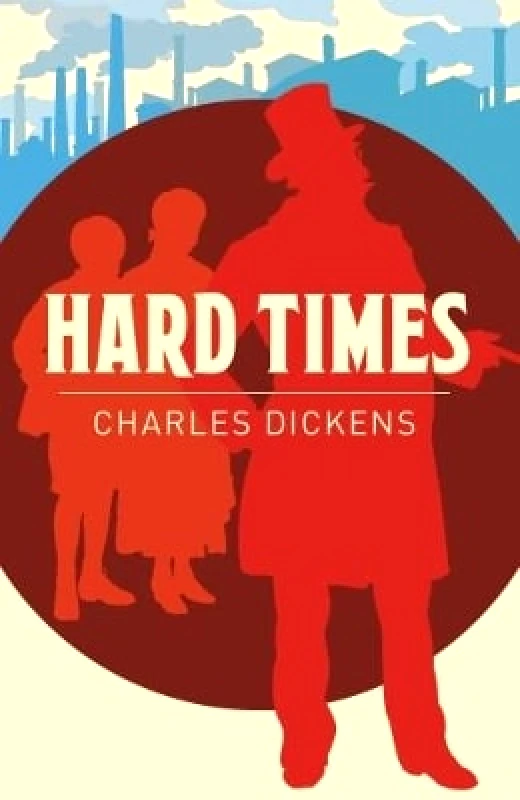 Arcturus Publishing Ltd Hard Times Charles Dickens Arcturus Publishing Ltd