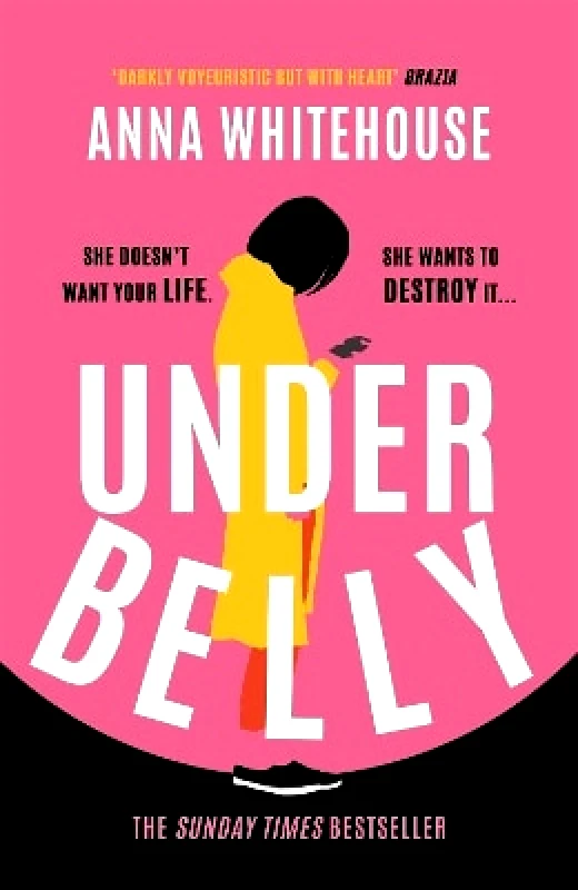 Orion Underbelly: The instant Sunday Times bestseller from Mother Pukka – the unmissable, gripping and electrifying fiction debut Anna Whitehouse Orion 0111