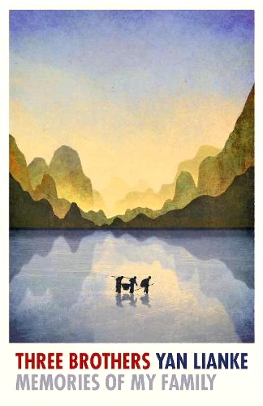 Chatto & Windus Three Brothers: Memories of My Family Yan Lianke Chatto & Windus Hardback