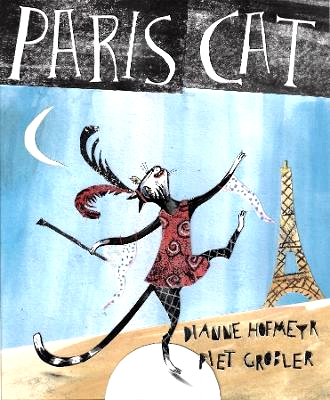 Tiny Owl Publishing Ltd Paris Cat Dianne Hofmeyr Tiny Owl Publishing Ltd 0812