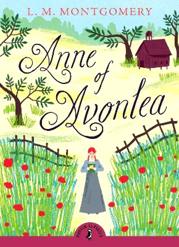 Puffin Classics Anne of Avonlea L. M. Montgomery Puffin Classics