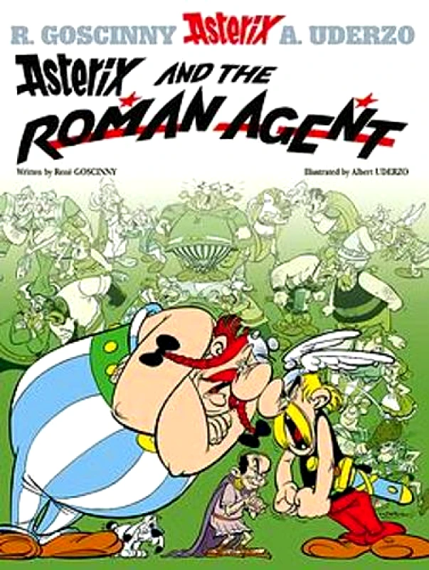 Orion Children's Books Asterix: Asterix and The Roman Agent: Album 15 Rene Goscinny Orion Children's Books 2004 Hardback