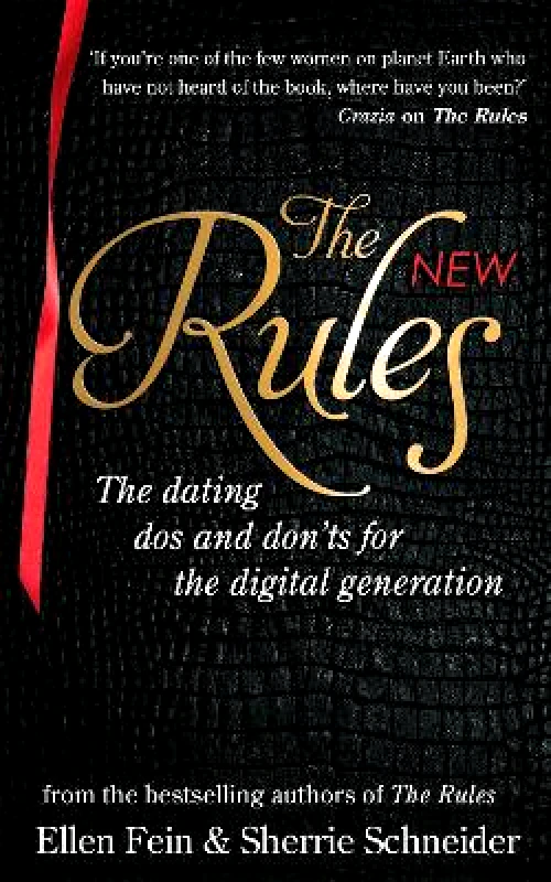 Piatkus Books The New Rules: The dating dos and don'ts for the digital generation from the bestselling authors of The Rules Sherrie Schneider Piatkus Books