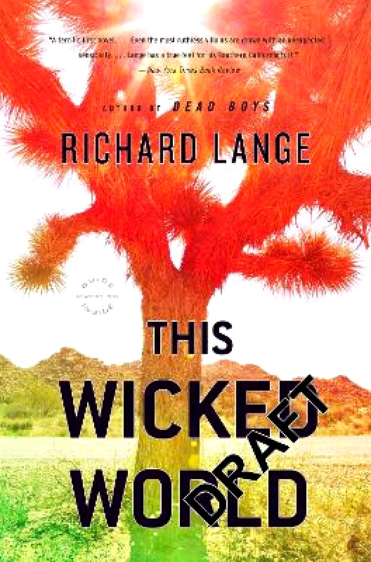 Back Bay Books This Wicked World Richard Lange Back Bay Books 0701
