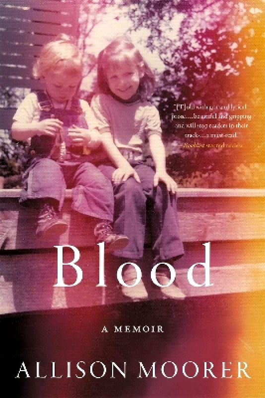 Da Capo Press Inc Blood: A Memoir Allison Moorer Da Capo Press Inc 0223