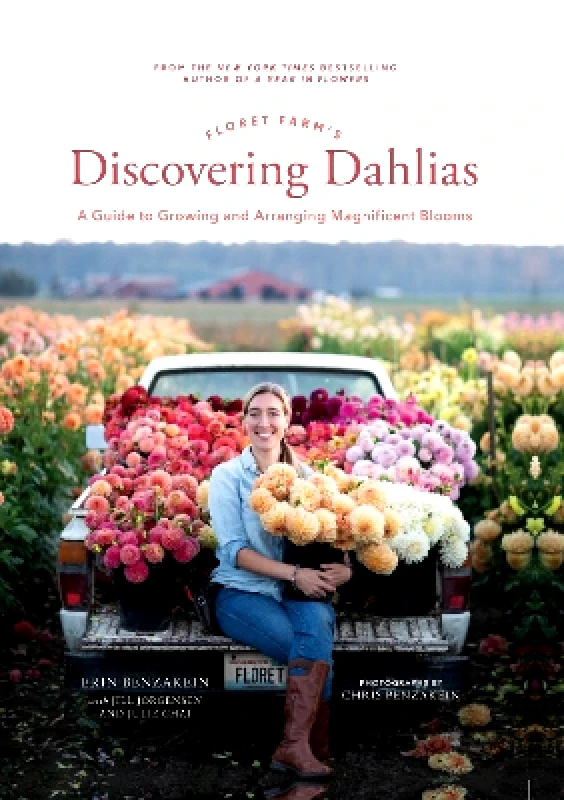 Floret Farm's Discovering Dahlias: A Guide to Growing and Arranging Magnificent Blooms Erin Benzakein Chronicle Books φωτογραφία
