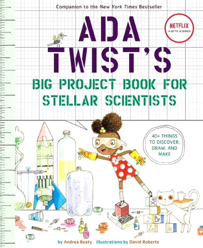 Abrams Books for Young Readers Ada Twist's Big Project Book for Stellar Scientists Andrea Beaty Abrams Books for Young Readers 0501