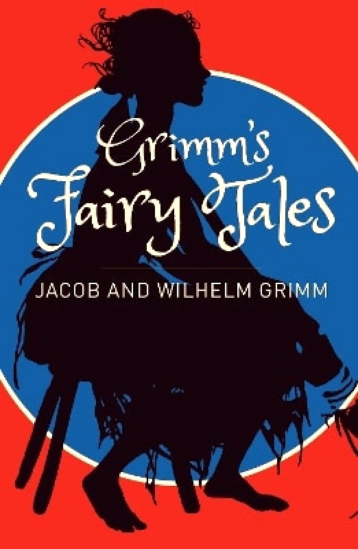 Arcturus Publishing Ltd Grimms Fairy Tales: A Selection Arcturus Publishing Ltd