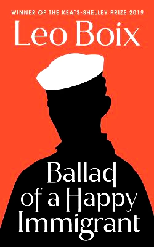 Chatto & Windus Ballad of a Happy Immigrant Leo Boix Chatto & Windus Paperback / softback