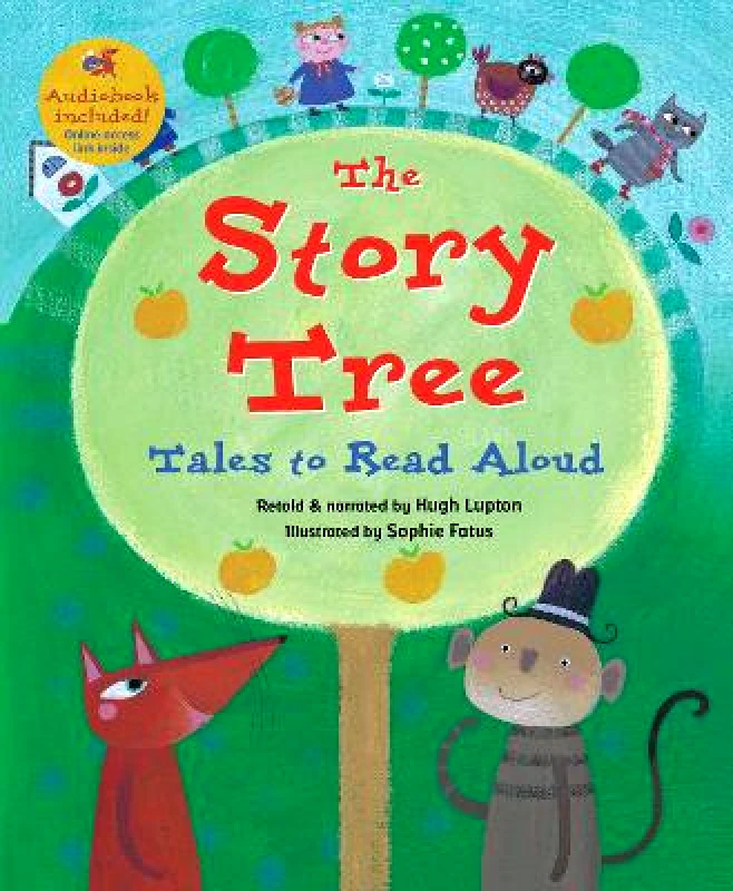 Barefoot Books Ltd The Story Tree Hugh Lupton Barefoot Books Ltd Paperback / softback 2019