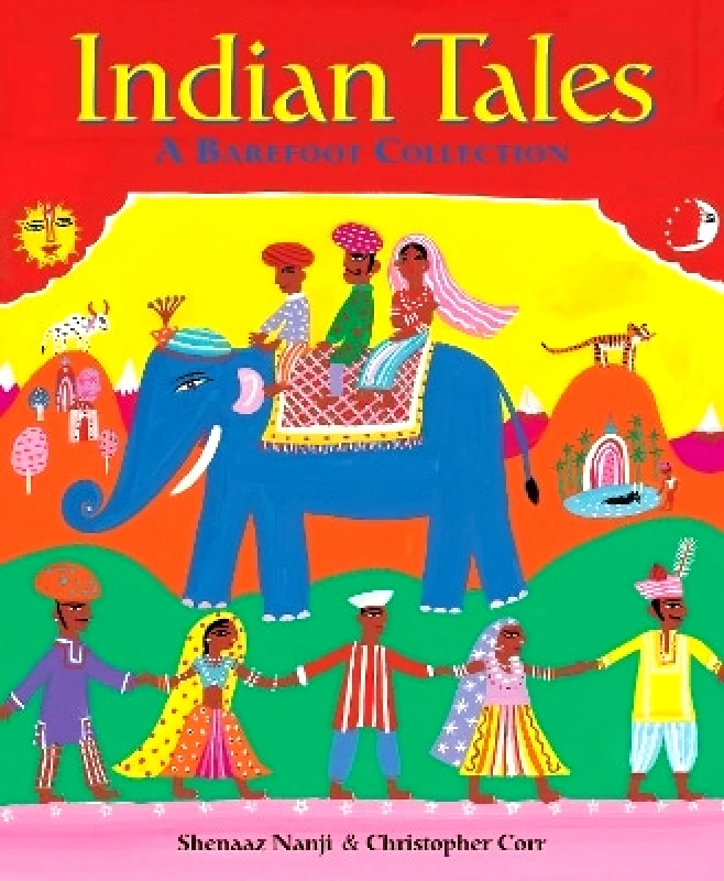 Barefoot Books Ltd Indian Tales Shenaaz Nanji Barefoot Books Ltd 1001