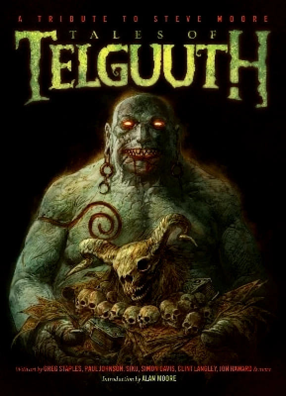 2000 AD Graphic Novels Tales of Telguuth: A Tribute to Steve Moore Clint Langley 2000 AD Graphic Novels 0312