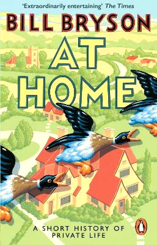 Black Swan At Home: A Short History of Private Life Bill Bryson Black Swan