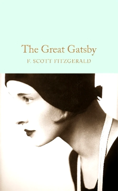 Macmillan Collector's Library The Great Gatsby F. Scott Fitzgerald Macmillan Collector's Library 0913