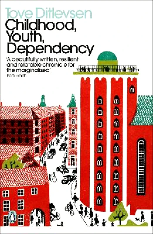 Penguin Classics Childhood, Youth, Dependency: The Copenhagen Trilogy Tove Ditlevsen Penguin Classics