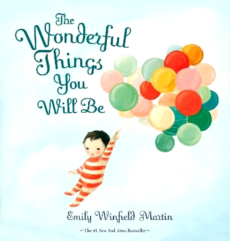 Puffin The Wonderful Things You Will Be Emily Winfield Martin Puffin