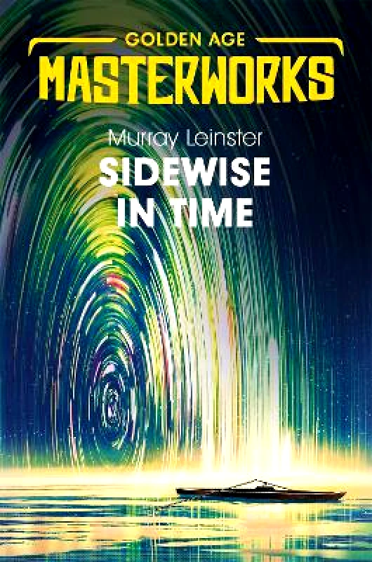 Gateway Sidewise in Time Murray Leinster Gateway 2020 Paperback / softback
