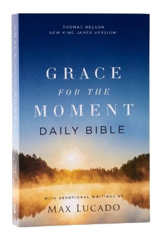 Thomas Nelson Publishers NKJV, Grace for the Moment Daily Bible, Softcover, Comfort Print Max Lucado Thomas Nelson Publishers