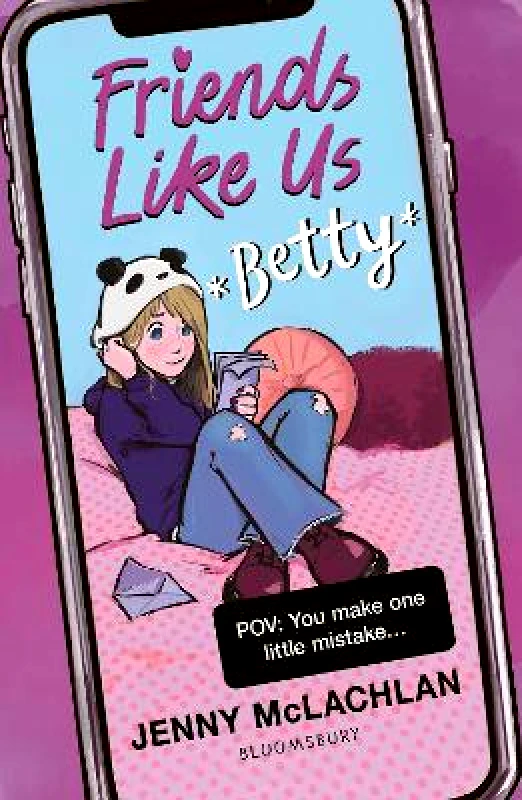 Bloomsbury YA Friends Like Us: Betty Jenny McLachlan Bloomsbury YA 0304