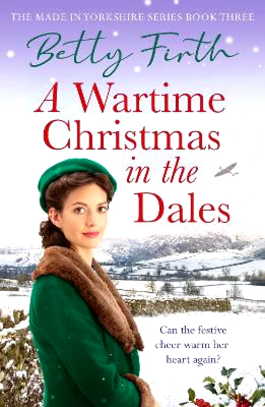 Canelo Hera A Wartime Christmas in the Dales Betty Firth Canelo Hera