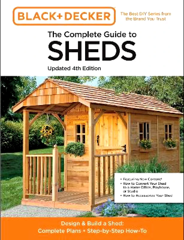 Cool Springs Press The Complete Guide to Sheds Updated 4th Edition: Design and Build a Shed: Complete Plans, Step-by-Step How-To Editors of Cool Springs Press 0913