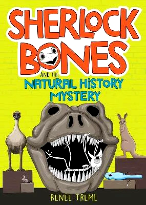 A&U Children Sherlock Bones and the Natural History Mystery Renee Treml A&U Children