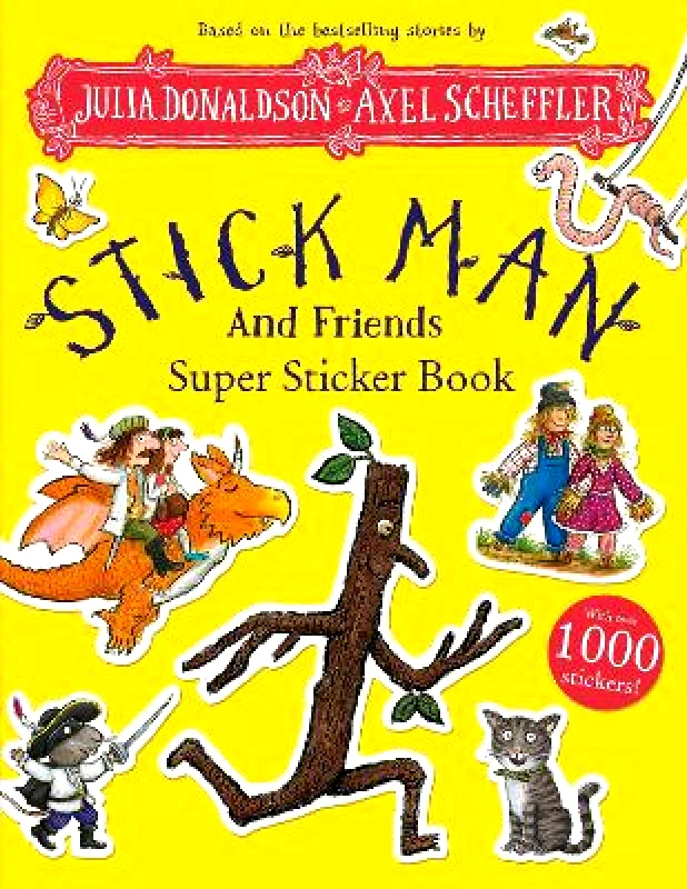 Alison Green Books Stick Man and Friends Super Sticker Book Julia Donaldson Alison Green Books 0314
