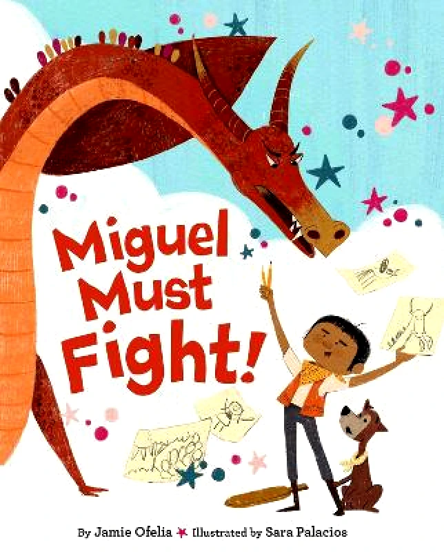 Little, Brown Young Readers Miguel Must Fight! Jamie Ofelia Little, Brown Young Readers 0827