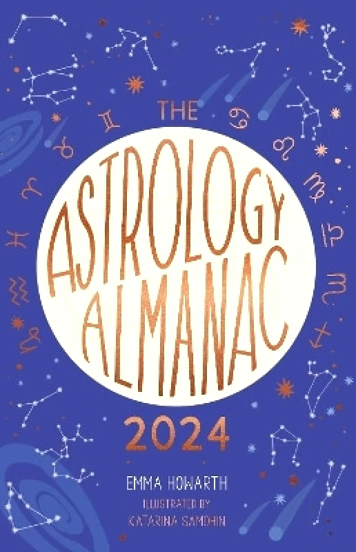 Leaping Hare Press Astrology Almanac 2024: Your holistic annual guide to the planets and stars Emma Howarth Leaping Hare Press 0907