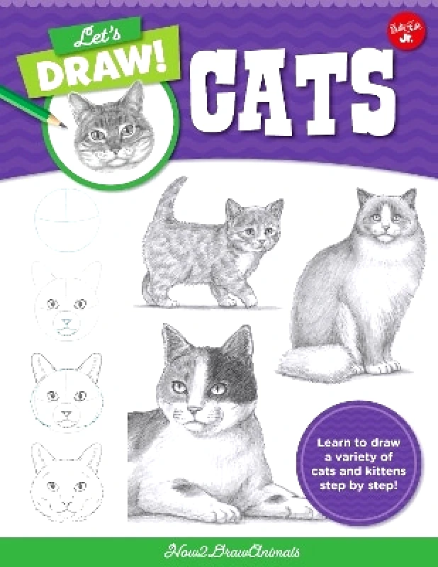 Walter Foster Jr. Let's Draw Cats: Learn to draw a variety of cats and kittens step by step!: Volume 1 How2DrawAnimals Walter Foster Jr. 0816