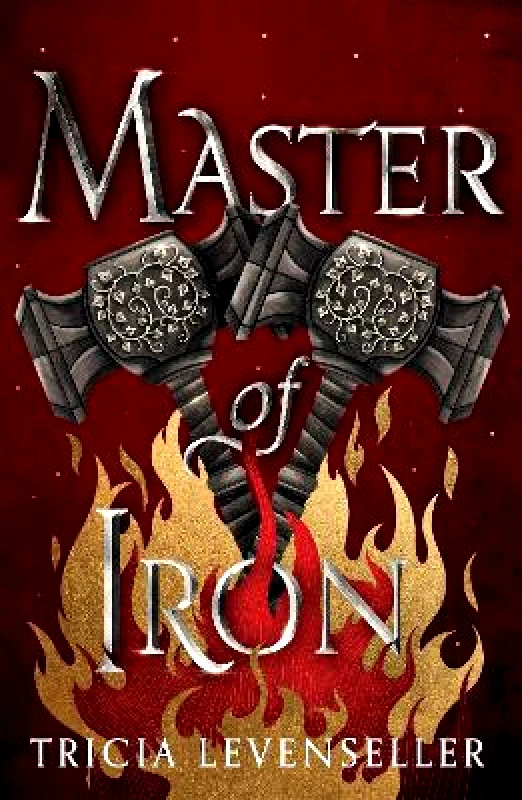 Pushkin Children's Books Master of Iron: Book 2 of the Bladesmith Duology Tricia Levenseller Pushkin Children's Books
