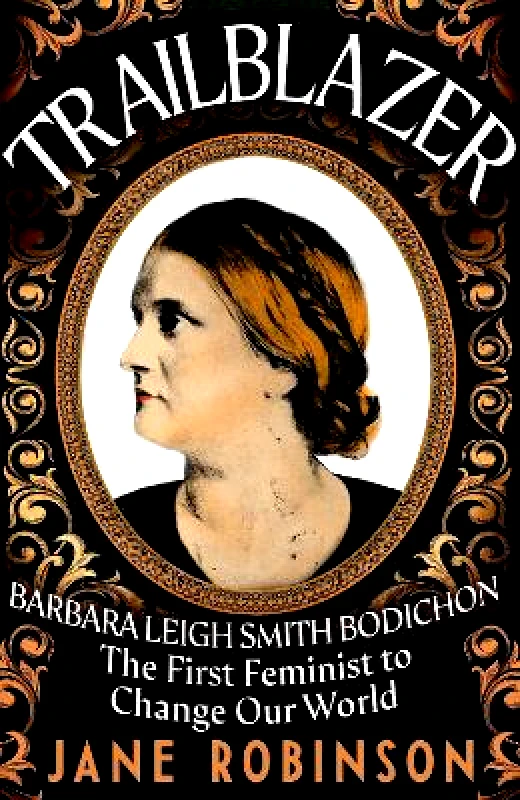 Doubleday Trailblazer: The First Feminist to Change Our World Jane Robinson Doubleday