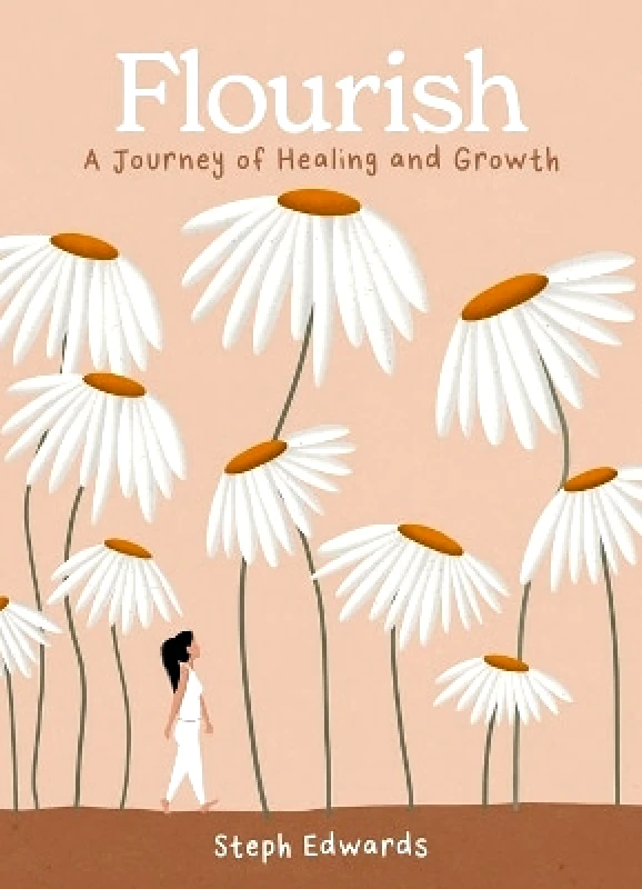 HarperCollins Flourish: A journey of healing and growth Steph Edwards HarperCollins