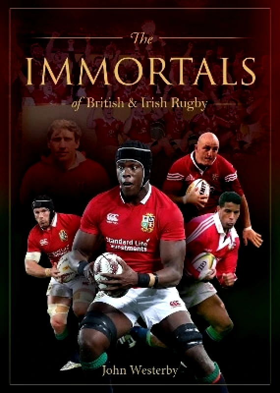 Gelding Street Press Immortals of British & Irish Rugby John Westerby Gelding Street Press 1107